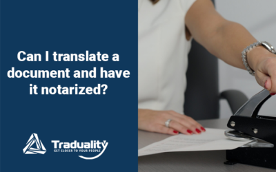Can I Translate a Document and Have It Notarized? 