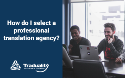 How do I Select a Professional Translation Agency?