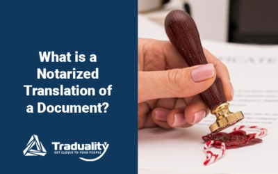 What is a Notarized Translation of a Document?