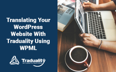 Translating Your WordPress Website With Traduality Using WPML