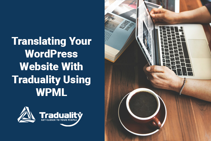 Translating Your WordPress Website With Traduality Using WPML featured image