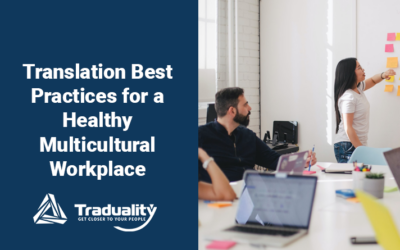 Translation Best Practices for a Healthy Multicultural Workplace
